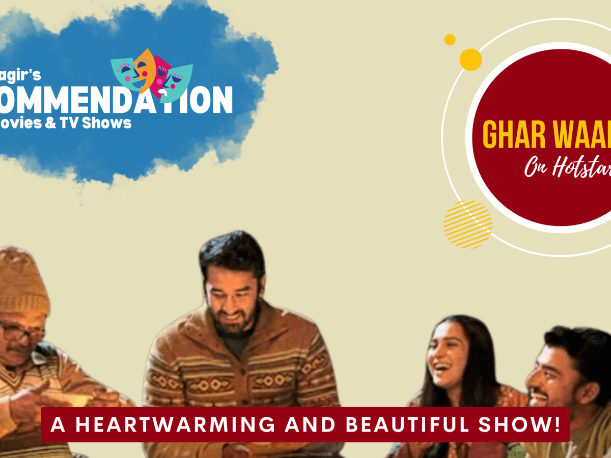 Rahagir’s Recommendation – Ghar Waapsi on&nbsp;Hotstar